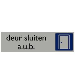 Informatiebord | Deur sluiten a.u.b. | 165 x 44 mm